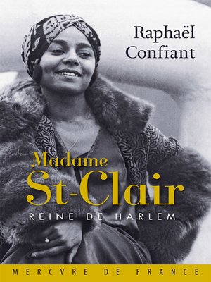 cover image of Madame St-Clair. Reine de Harlem